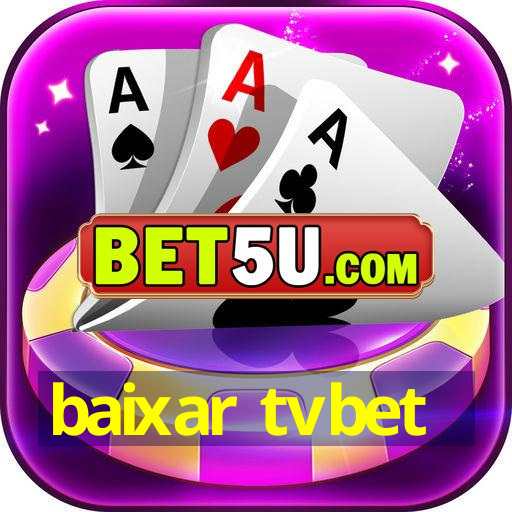 baixar tvbet